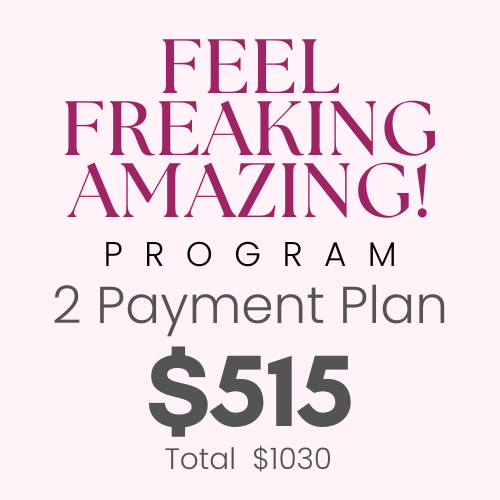 Feel Freaking Amazing Program 2 Payments